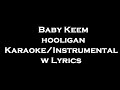 Baby Keem - hooligan Karaoke/Instrumental w Lyrics