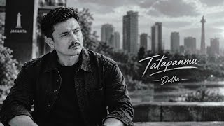 Download lagu Dutha – Tatapanmu |   mp3