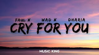Download lagu Faul & Wad x Dharia - Cry For You (Lyric video) Music King mp3 Download lagu Faul & Wad x Dharia - Cry For You (Lyric video) Music King mp3
