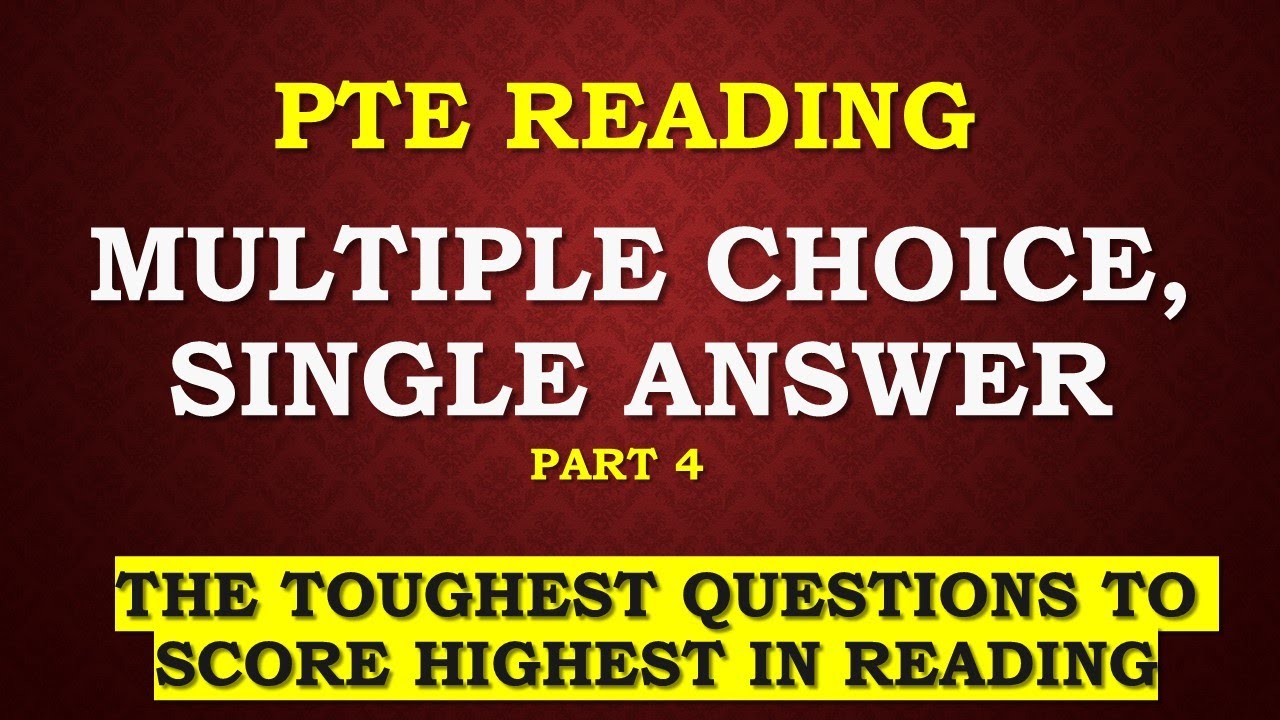 PTE Reading| Multiple choice, Single Answer 2020| Part 4