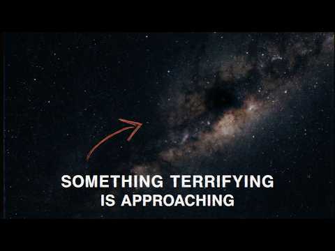 Something Terrifying Is Approaching From Space