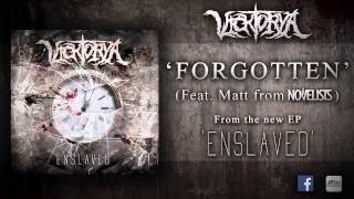 Vicktorya - Forgotten (Ft. Matt of NOVELISTS)