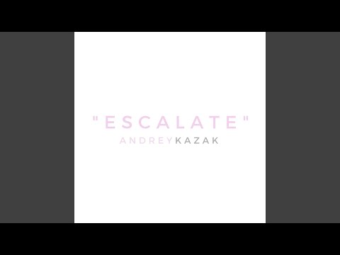 Escalate