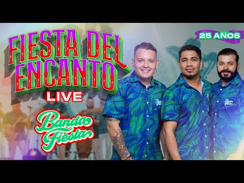 Fiesta Del Encanto, Banda Fiesta - Live 25 Años