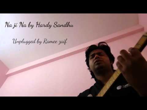 RAMEE Zaif unplugged Na Ji Na by Hardy sandhu