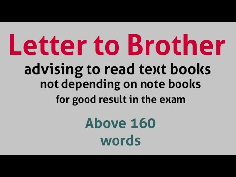 Letter to Brother advising to read Text Books not depending on Note Books for good result