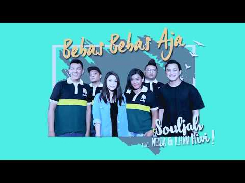 Souljah   Bebas Bebas Aja feat  Neida dan Ilham HiVi