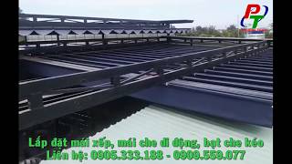 Lắp đặt mái che, mái xếp di động, bạt xếp kéo