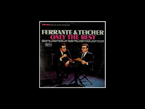 Ferrante & Teicher - ONLY THE BEST