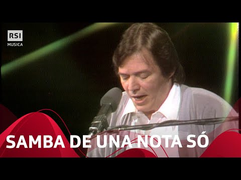 Antônio Carlos Jobim, Toquinho - Samba de un nota só | RSI Musica