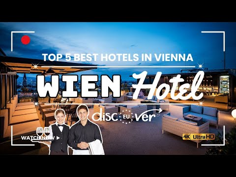 Vienna Travel Guide: Top 5 Best Hotels in Vienna, Austria | Where to Stay in Vienna 2025.