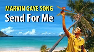 Marvin Gaye Send For Me