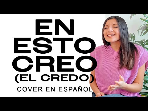 En Esto Creo (El Credo) - SioVera Cover (This I Believe (The Creed) en Español) (Video Lírico)