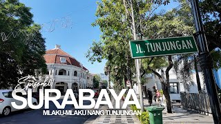 Strolling on Jalan Tunjungan Surabaya, the Icon of the City that is Always Crowded & Exciting! | ...