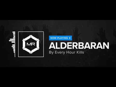 Every Hour Kills - Aldebaran [HD]