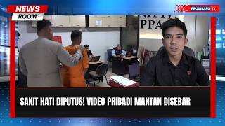 Sakit Hati Diputus, Mantan Pacar Sebar Video Syur