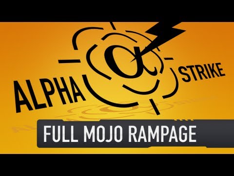 Alpha Strike - Full Mojo Rampage