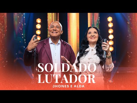 Soldado Lutador - Jhones e Alda (Clipe Oficial)