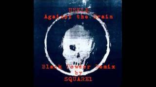 UNKLE - Against The Grain : Black Powder Remix by SQUARE1