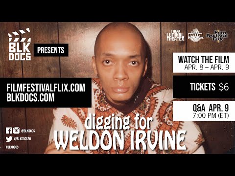 Thumbnail for Digging for Weldon Irvine (BLK Docs trailer) by Blk