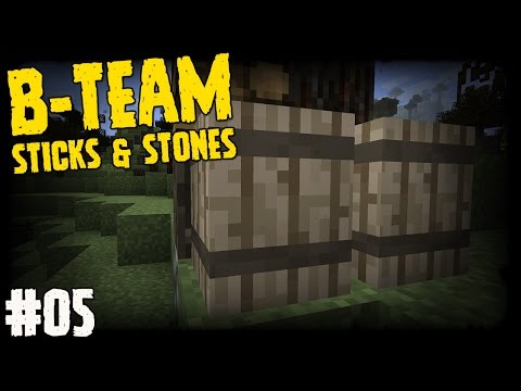 B-Team Sticks & Stones Ep05 - "Booze & BBQ!!!" (TerraFirmaCraft HQM modpack)