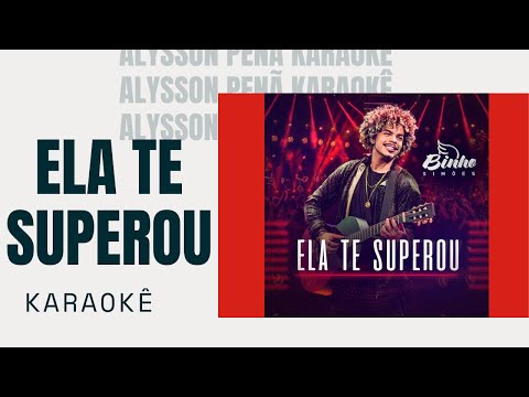 Karaokê - Binho Simões - Ela Te Superou