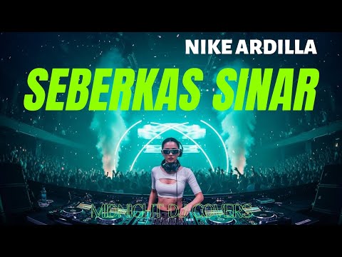 Nike Ardilla – Seberkas Sinar (DJ Remix Cover) | Midnight DJ Covers