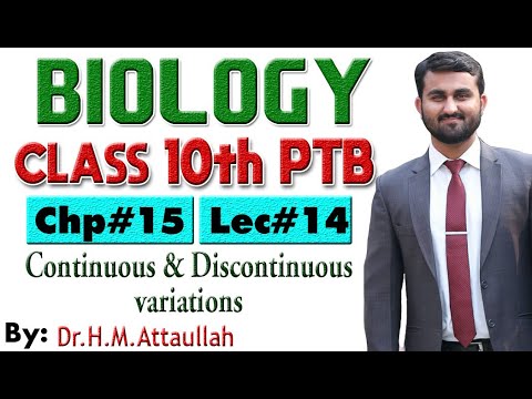 Continuous and discontinuous variations | Chapter # 15 | Biology Class 10th | Lec# 14