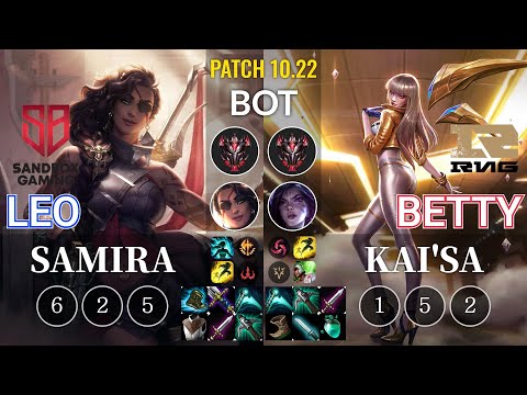 SB Leo Samira vs RNG Betty Kai'Sa Bot - KR Patch 10.22