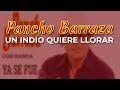Pancho Barraza - Un Indio Quiere Llorar (Audio Oficial)