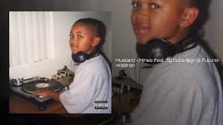 Mustard - Mines (Ty Dolla $ign, Future &amp; Charlie Wilson) (432Hz)