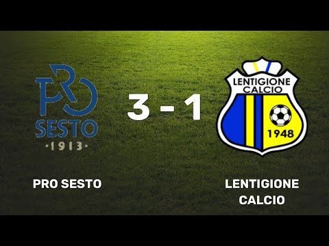 PRO SESTO LENTIGIONE 3-1 | HIGHLIGHTS Serie D