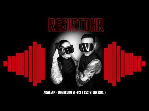Arweenn - Mushoom Effect ( Resistohr RMX ) - Dolma Recs