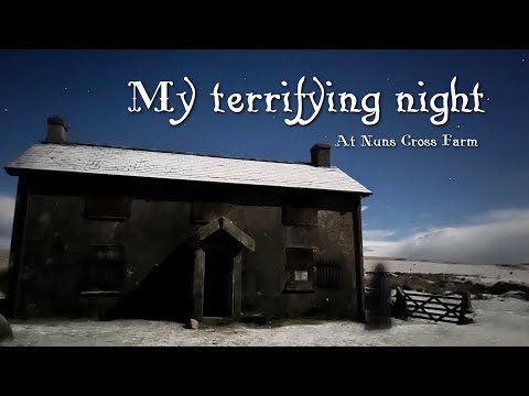 My terrifying night ALONE at Nuns Cross Farm