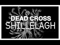 Dead Cross - Shillelagh (LYRIC VIDEO)