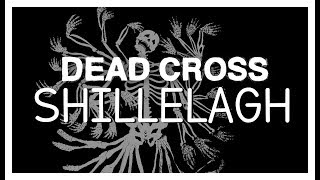 Dead Cross - Shillelagh (LYRIC VIDEO)