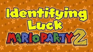 Identifying Luck: Mario Party 2