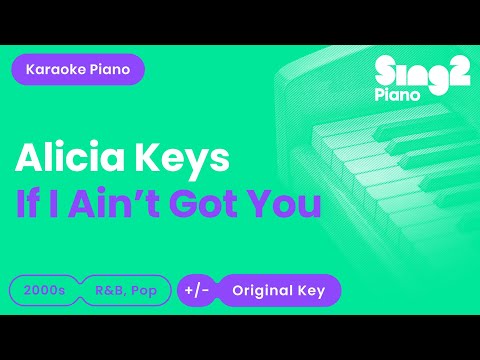 Alicia Keys - If I Ain't Got You (Piano Karaoke)