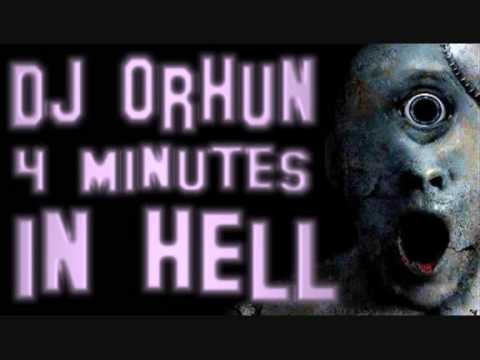 Dj Orhun - 4 Minutes in Hell