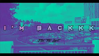 I'm Backkk Music Video