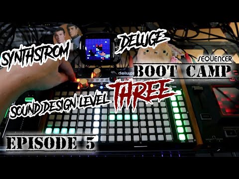 Sound Design Level 3 - Deluge Sequencer Boot Camp Pt. 5 // Synthstrom Deluge Tutorial