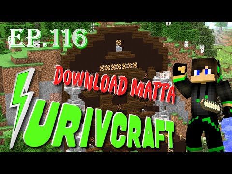 Surivcraft Ep.116 - Potete giocare anche VOI! [Download MAPPA]
