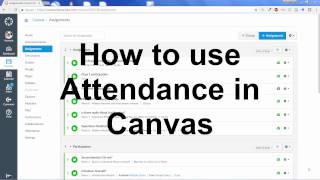 How to use the Attendance feature in Canvas Instructure Tutorial