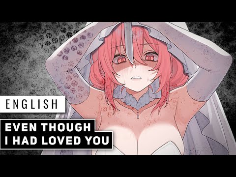 Even Though I Had Loved You (English Cover)【JubyPhonic】あいしていたのに