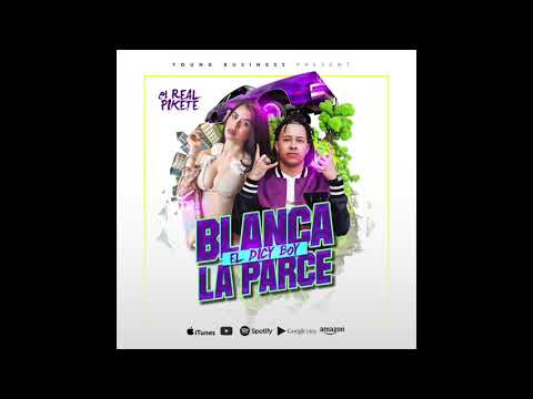 EL DICY BOY - BLANCA LA PARCE (GRADOSTUDIO)