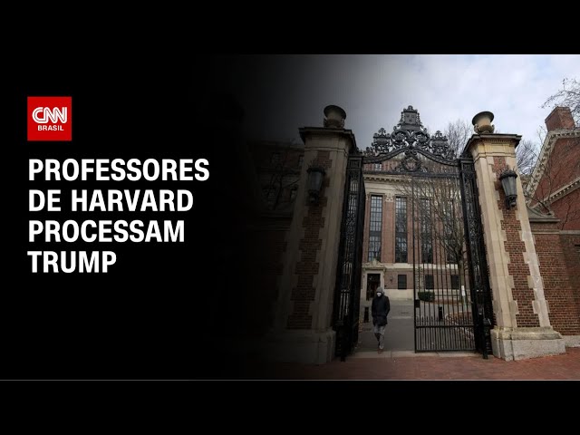 Professores de Harvard processam governo Trump por ameaça de corte de verba | AGORA CNN