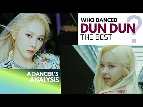 Who danced EVERGLOW DUN DUN the best? A Dancer's Analysis