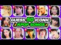 GUESS 50 KPOP SONGS ICONIC POPULAR KPOP SONGS KPOP QUIZ 2024