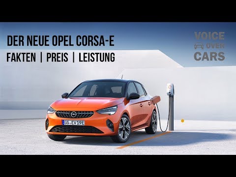 2020 Opel Corsa-E - Neues bezahlbares Elektroauto? Fakten, Preis, Leistung uvm. | Voice over Cars