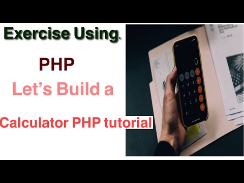 1 Exercise Using Php Lets Build A Calculator Php Tutorial